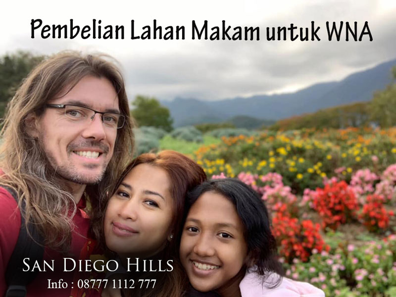 Pembelian makam khusus WNA (ekspatriat) di san diego hills Memorial Park